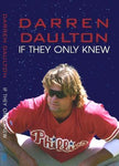 If They Only Knew, Darren Daulton - Blue Note Publications, Inc
