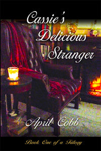 Cassie's Delicious Stranger, by April Cobb - Blue Note Publications, Inc