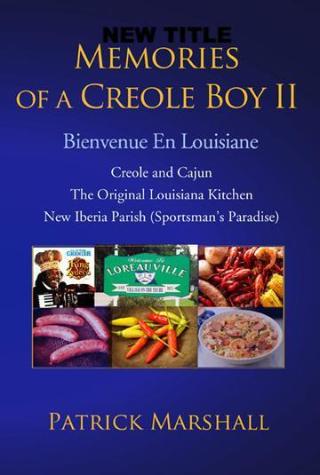 Memories of a Creole Boy II, Patrick Marshall - Blue Note Publications, Inc