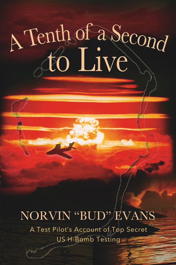 A Tenth of a Second To Live, Norvin “Bud” Evans - Blue Note Publications, Inc