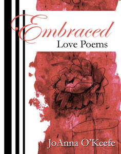 Embraced, JoAnna O'Keefe - Blue Note Publications, Inc