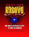 Escape From Kosovo, Milazim Berisha - Blue Note Publications, Inc