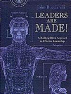 Leaders Are Made, John Bucciarelli - Blue Note Publications, Inc