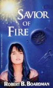 Savior Of Fire, Robert B. Boardman - Blue Note Publications, Inc